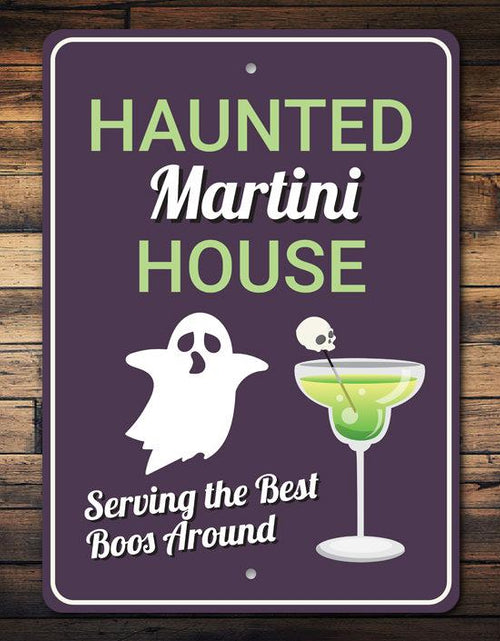 Load image into Gallery viewer, Haunted Martini House Sign
