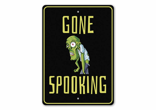 Gone Spooking Sign