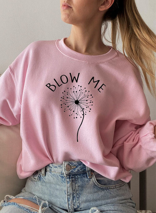 Blow Me Sweat Shirt