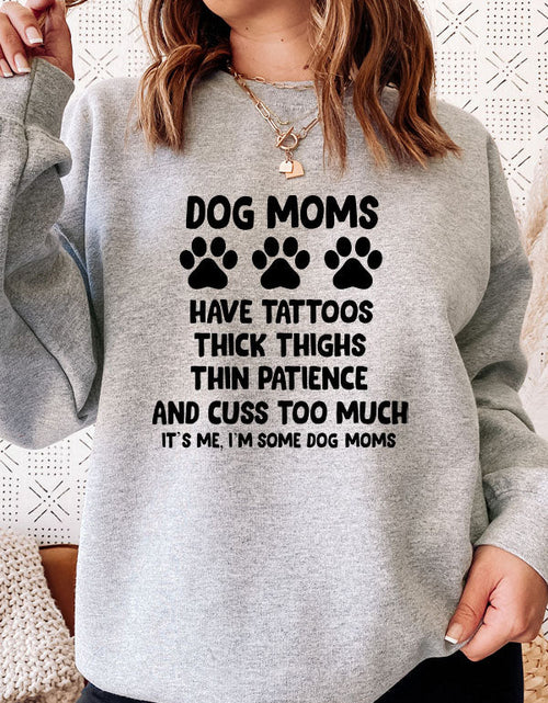 Load image into Gallery viewer, Dog Moms Sweat Shirt
