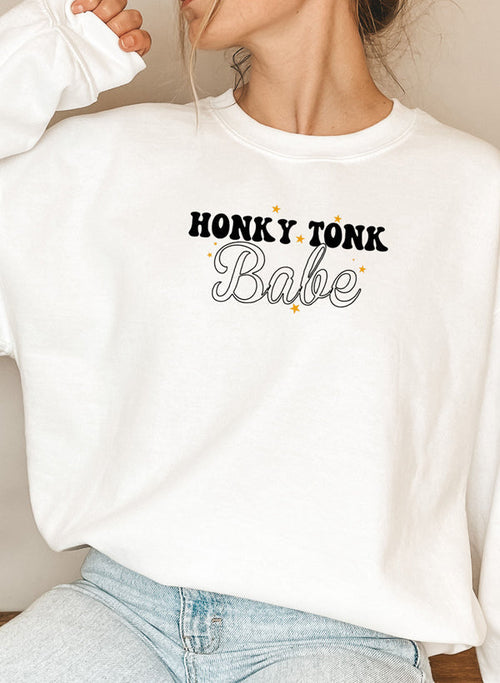 Honky Tonk Babe Sweat Shirt