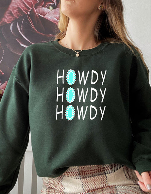 Load image into Gallery viewer, Howdy Sweat Shirt
