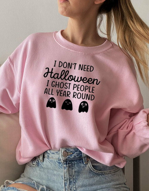 Load image into Gallery viewer, I Dont Need Halloween Sweat Shirt
