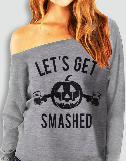 Load image into Gallery viewer, Let&#39;s Get Smashed Halloween Gray Off-Shoulder Sweatshirt
