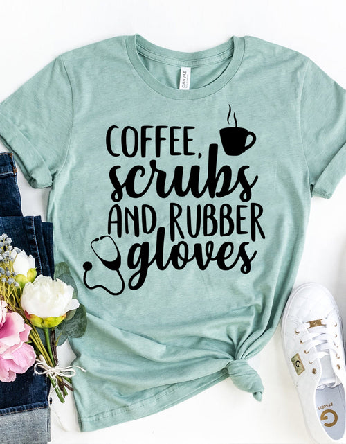 Load image into Gallery viewer, Coffee, Scrubs &amp; Rubber Gloves T-shirt
