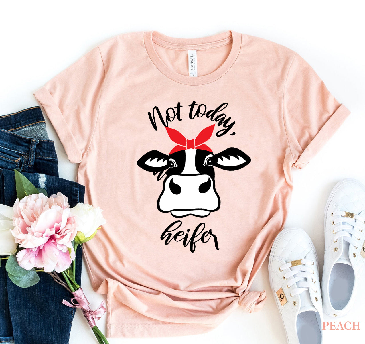 Not Today Heifer T-shirt