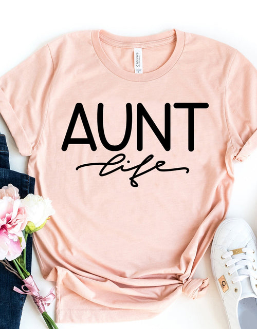 Load image into Gallery viewer, Aunt Life T-shirt
