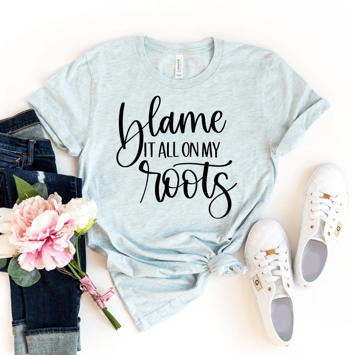 Blame It All On My Roots T-shirt