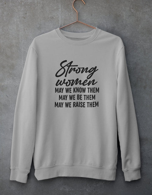 Load image into Gallery viewer, Strong Women Sweat Shirt
