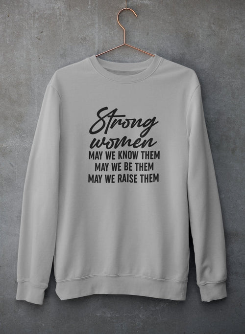 Strong Women Sweat Shirt