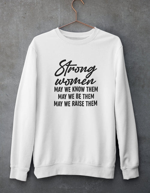 Load image into Gallery viewer, Strong Women Sweat Shirt
